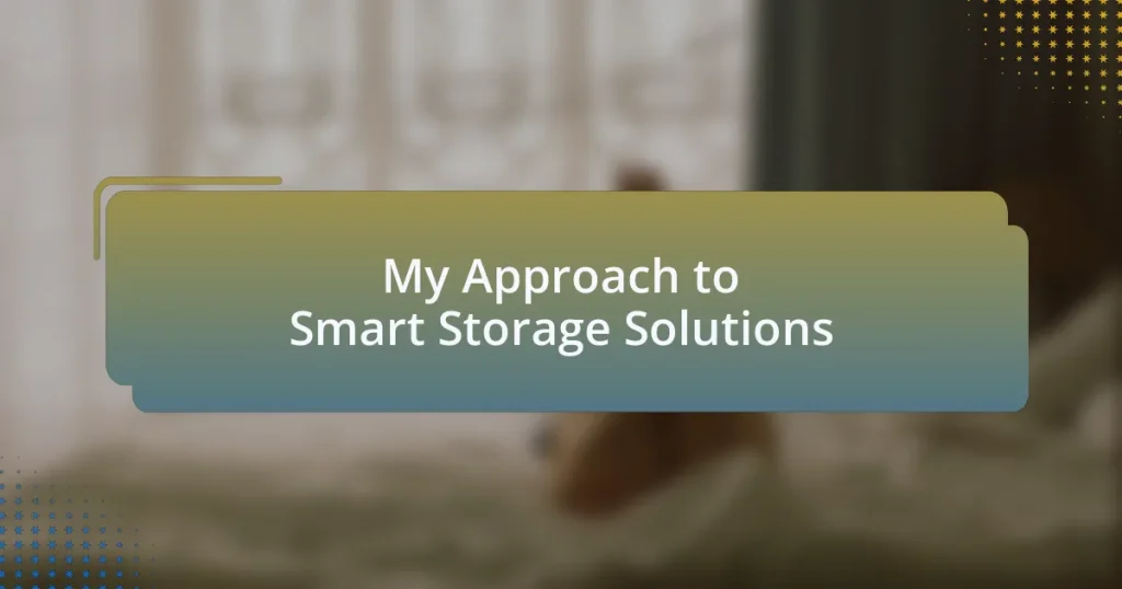 My Approach to Smart Storage Solutions