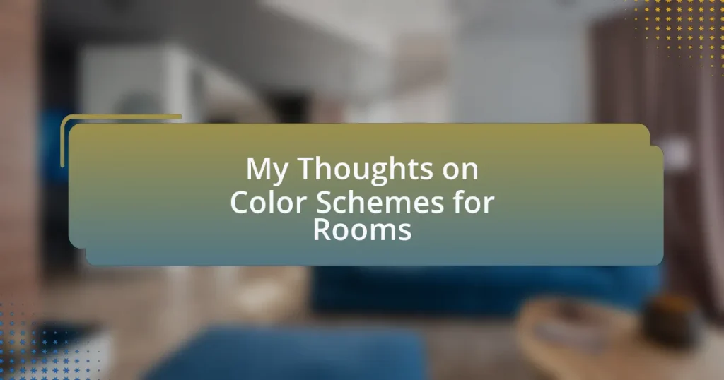 My Thoughts on Color Schemes for Rooms