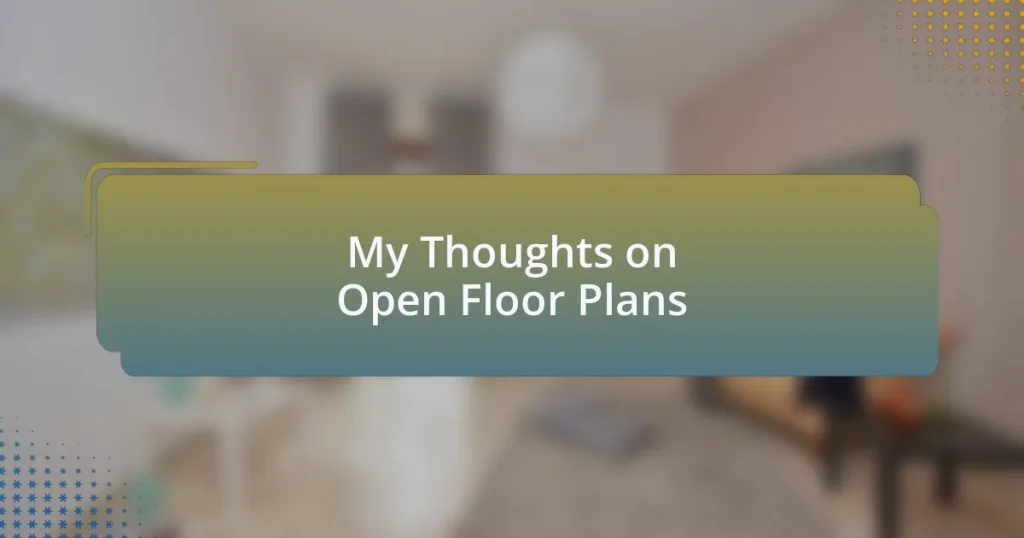 My Thoughts on Open Floor Plans