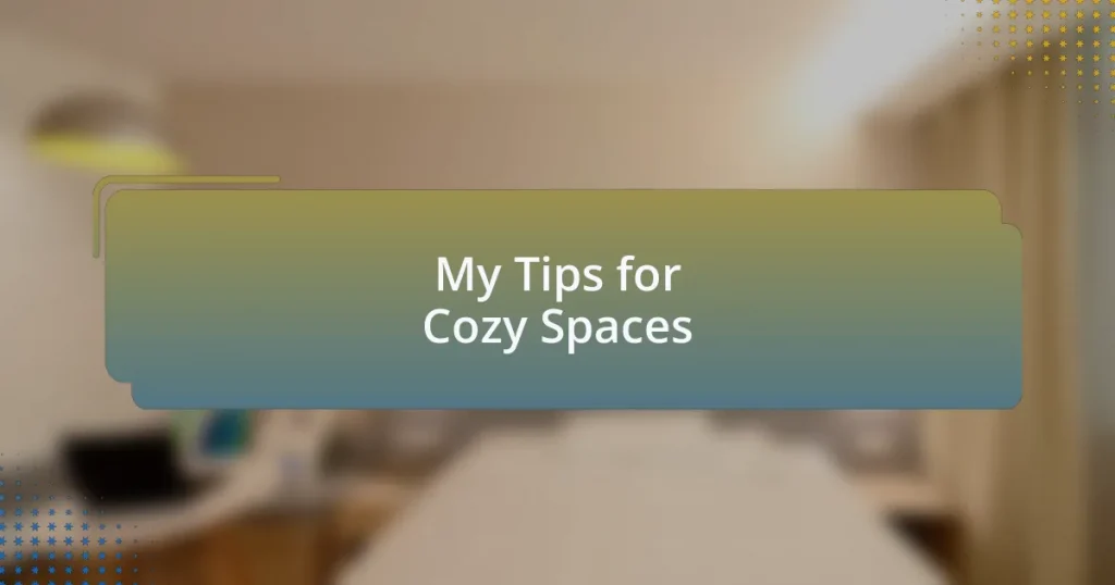 My Tips for Cozy Spaces