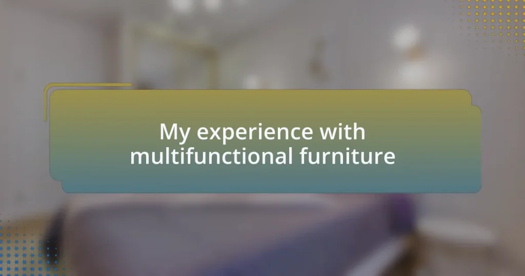 My experience with multifunctional furniture