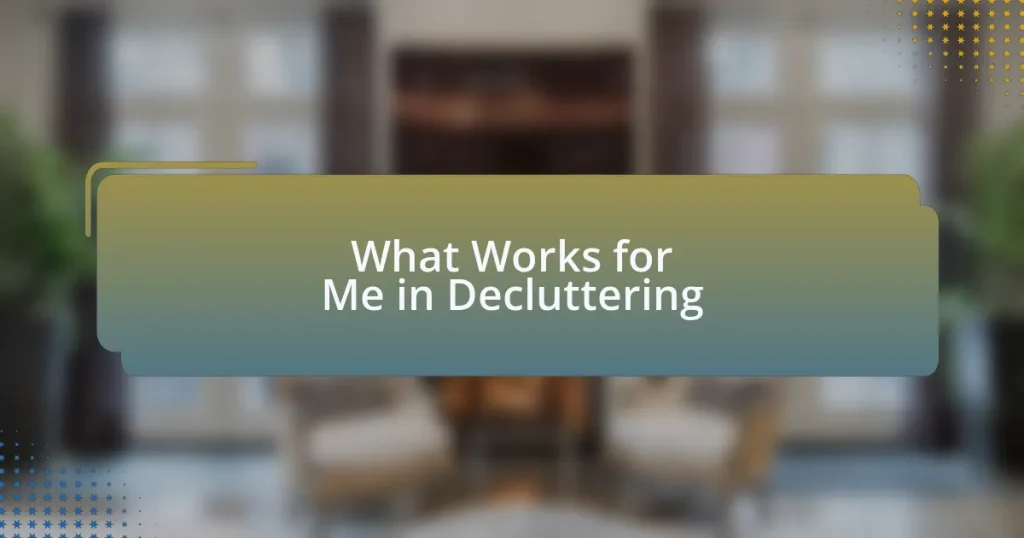 What Works for Me in Decluttering